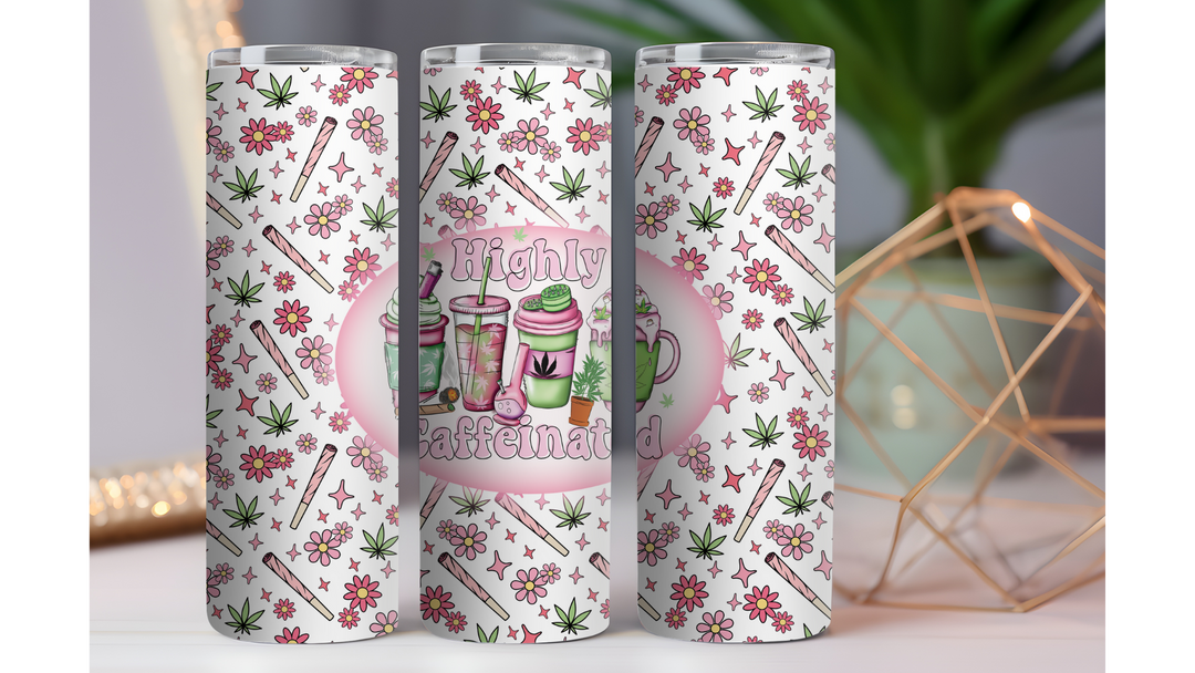 Highly Caffeinated Weed 20 oz. Drink Skinny Tumbler