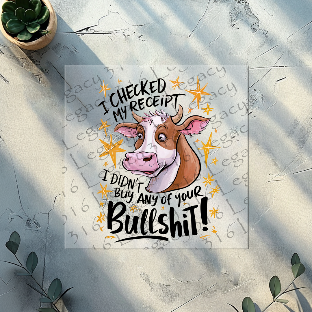 Didn't Buy into Your Bullshit- DTF Ready to Press