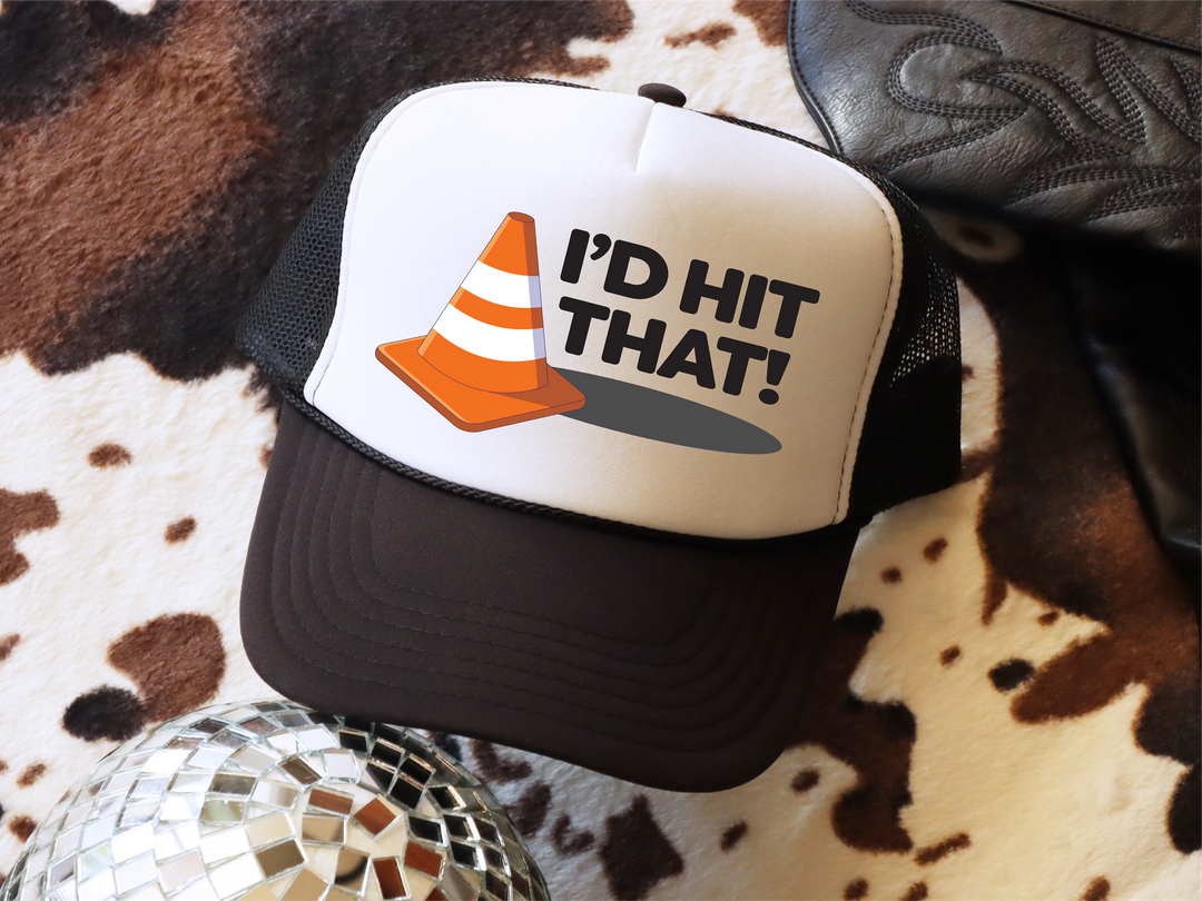 I'd Hit That Hat