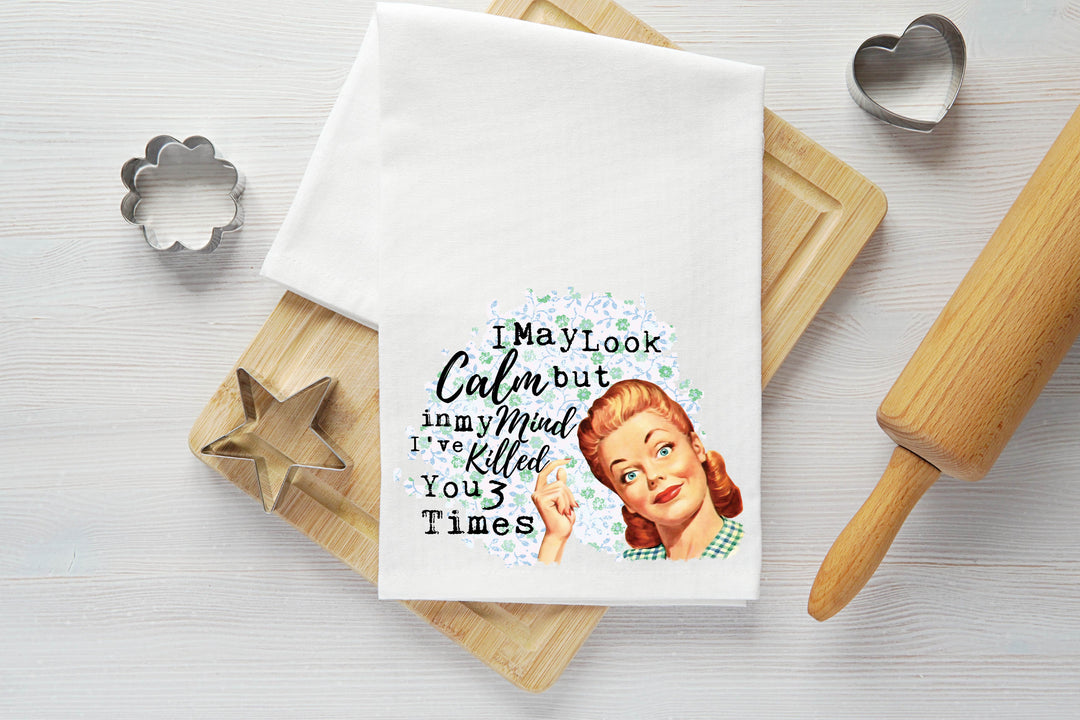Killed You 3 Times Tea Towel