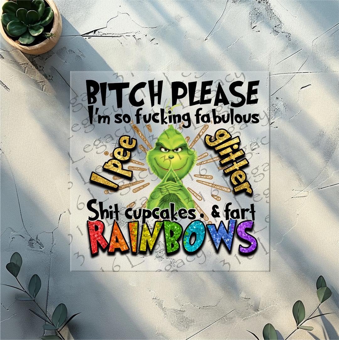 Bitch Please Grinch- DTF Ready to Press