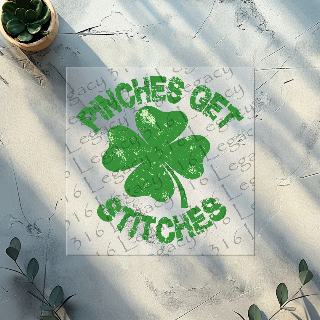 Pinches Get Stitches Distressed Shamrock, St Patrick's Day- DTF Ready to Press