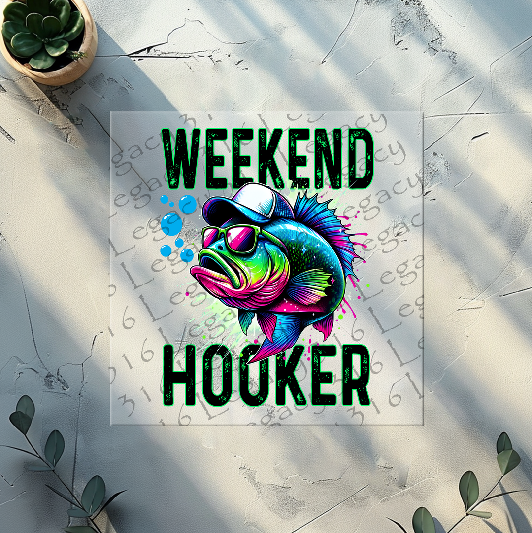 Weekend Hooker Fish- DTF Ready to Press