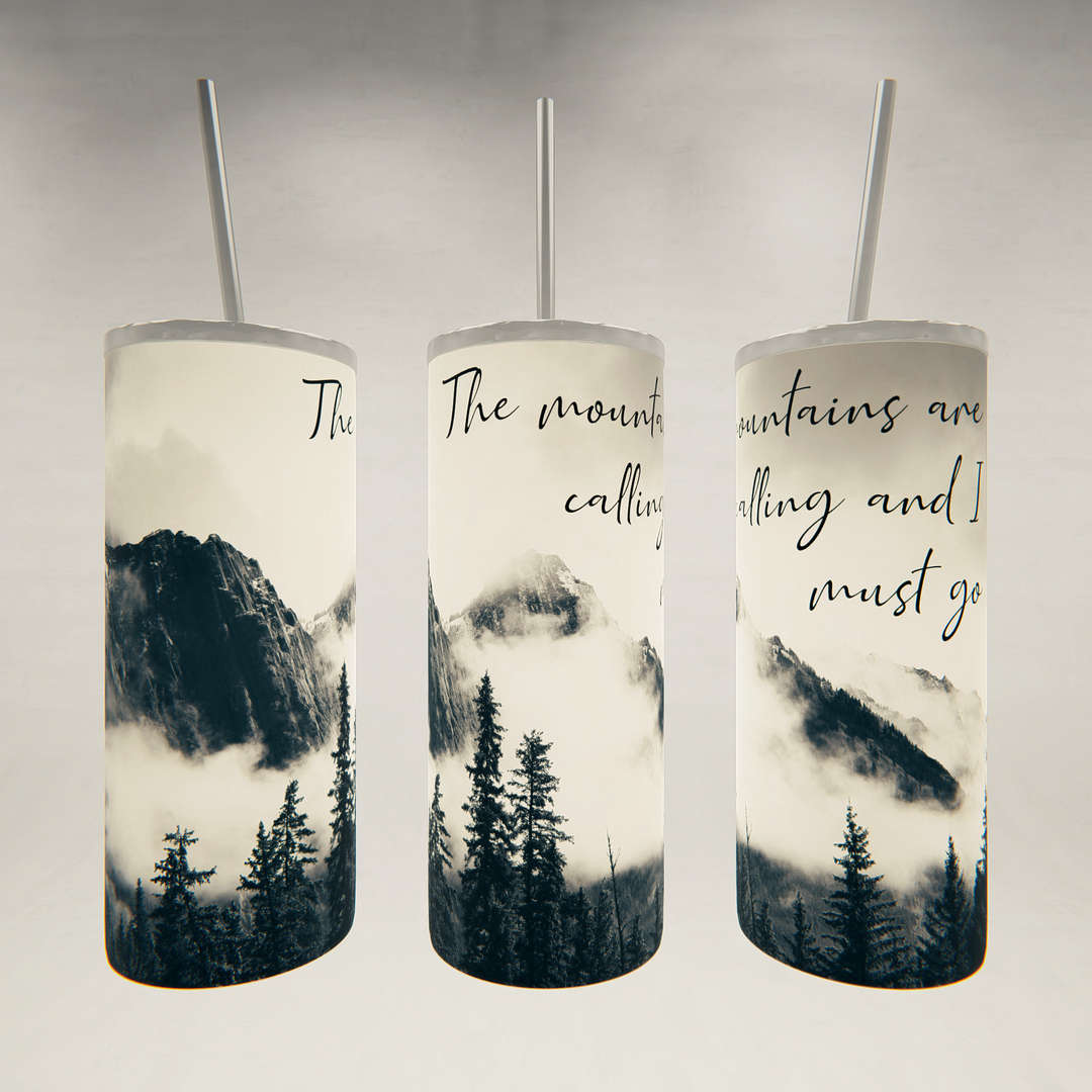 The Mountains are Calling- 20 oz Skinny Tumbler