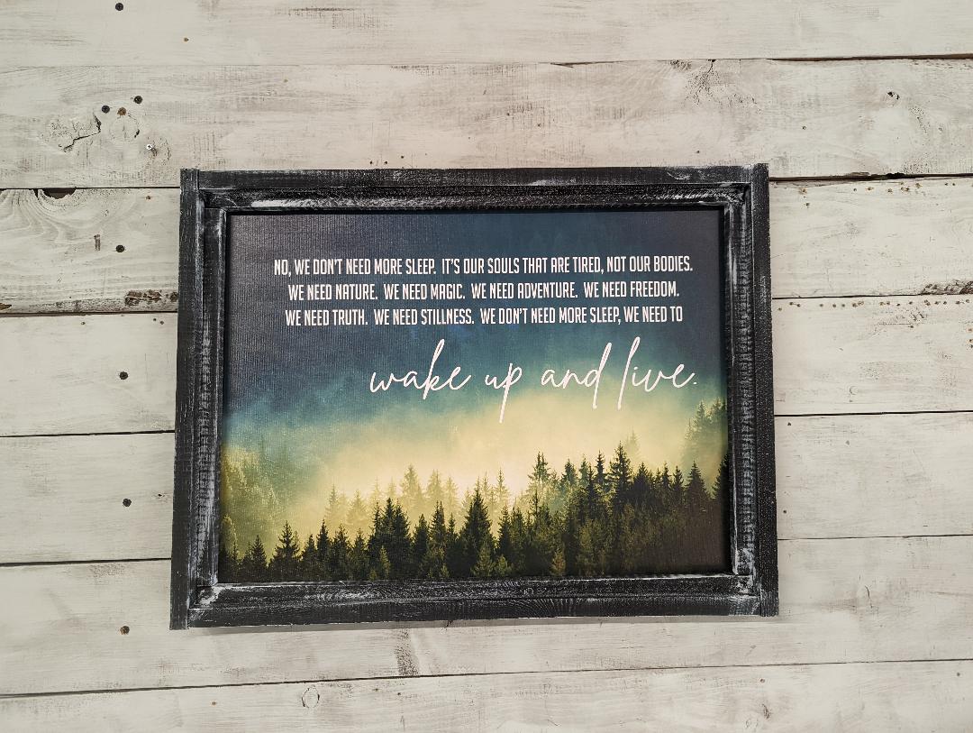 Wake up and Live Canvas Print