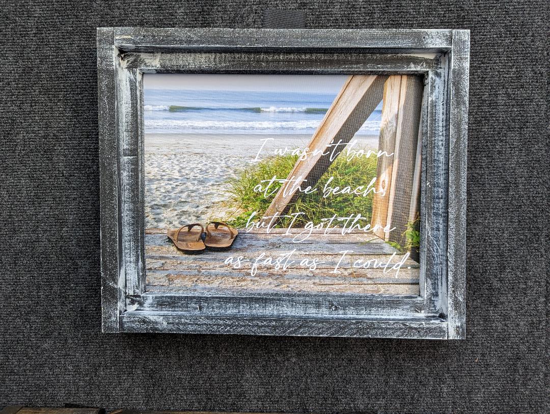 I Wasn't Born at the Beach Printed Canvas