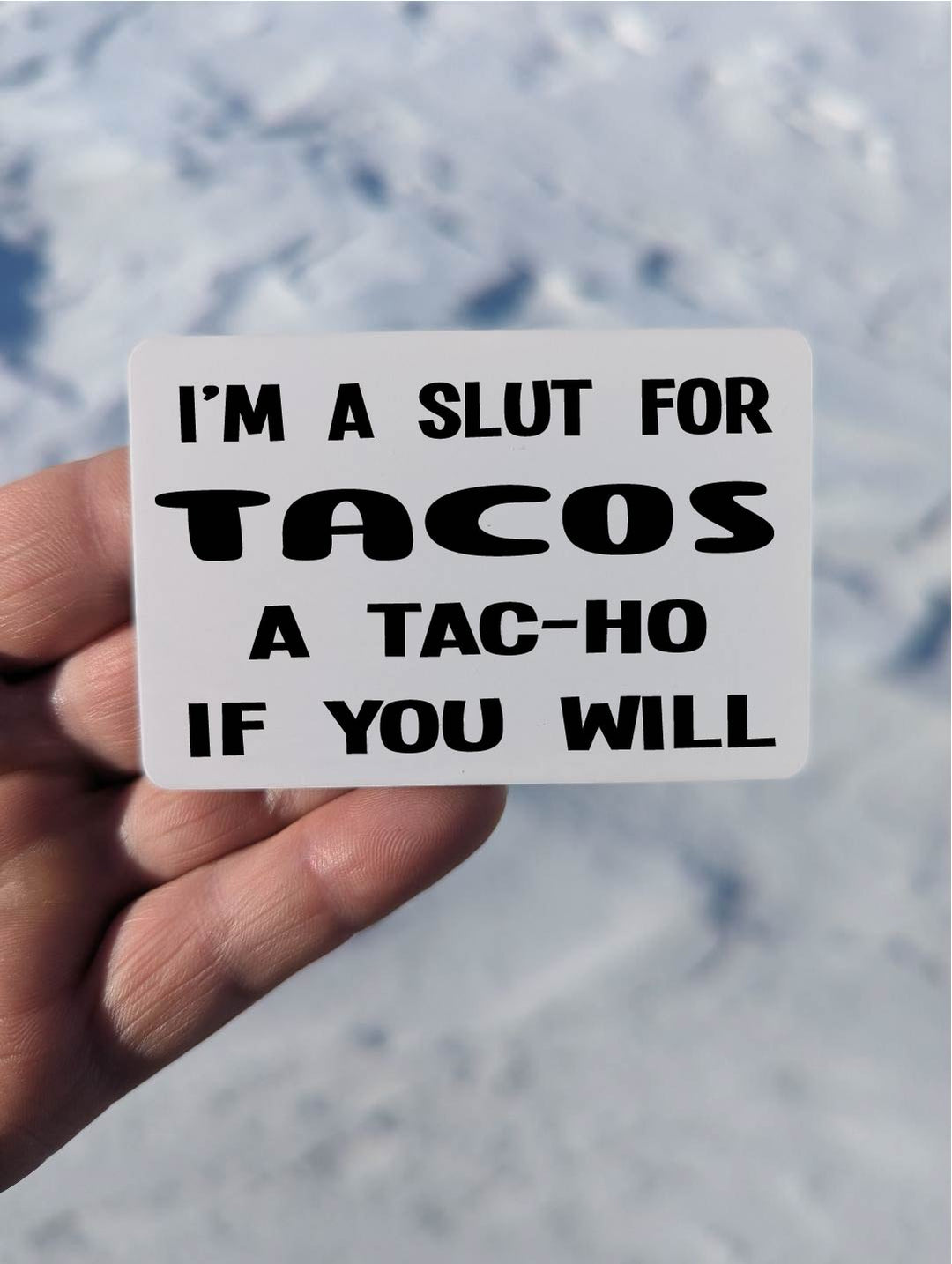 Slut for Tacos Magnet