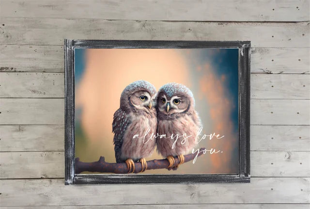 Owl Always Love You Printed Canvas