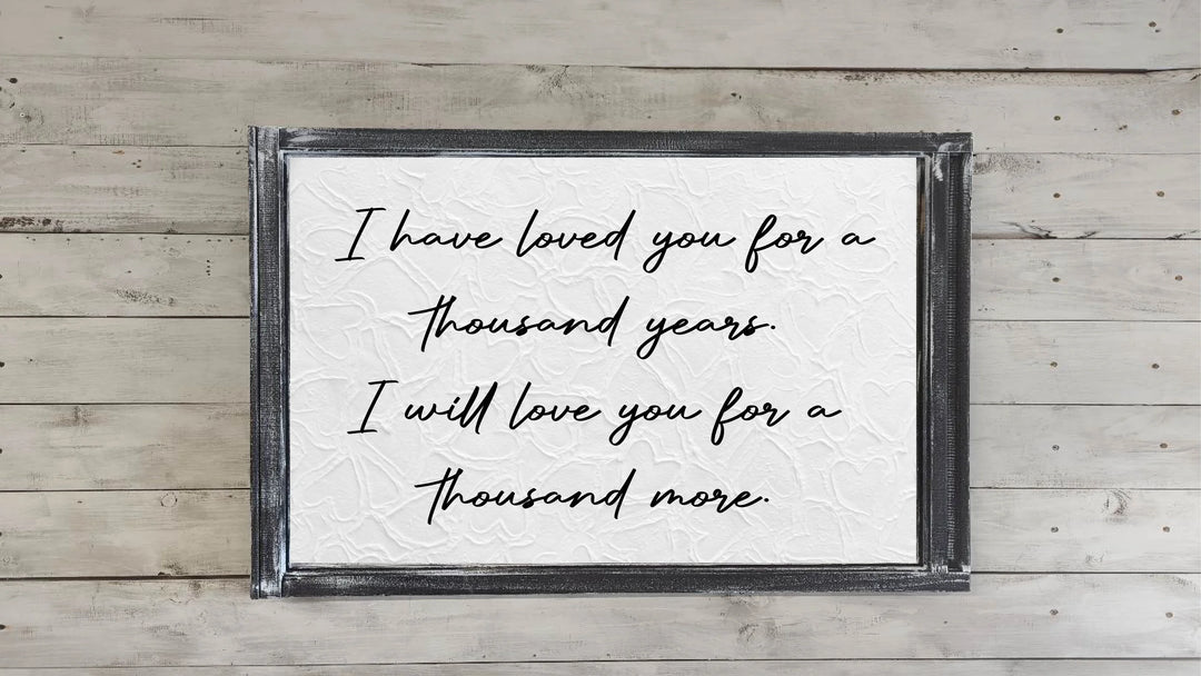 I Loved You Thousand Years Printed Canvas