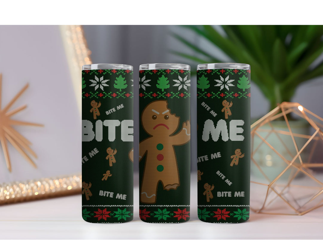 Gingerbread Man Bite Me Option 2- 20 oz. Drink Skinny Tumbler
