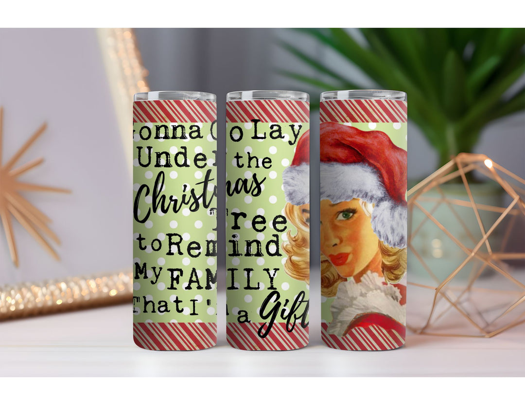 Gonna Lay Under the Christmas 20 oz. Skinny Drink Tumbler
