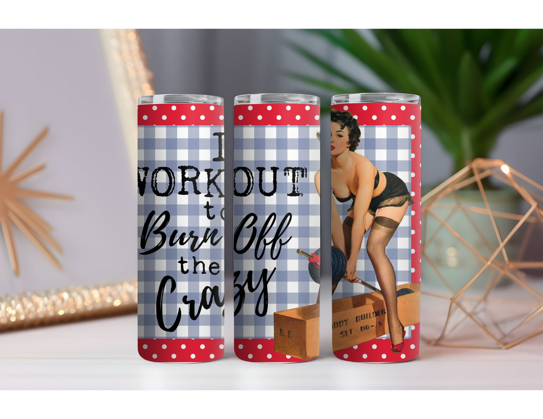 Workout to Burn Off the Crazy 20 oz. Skinny Drink Tumbler