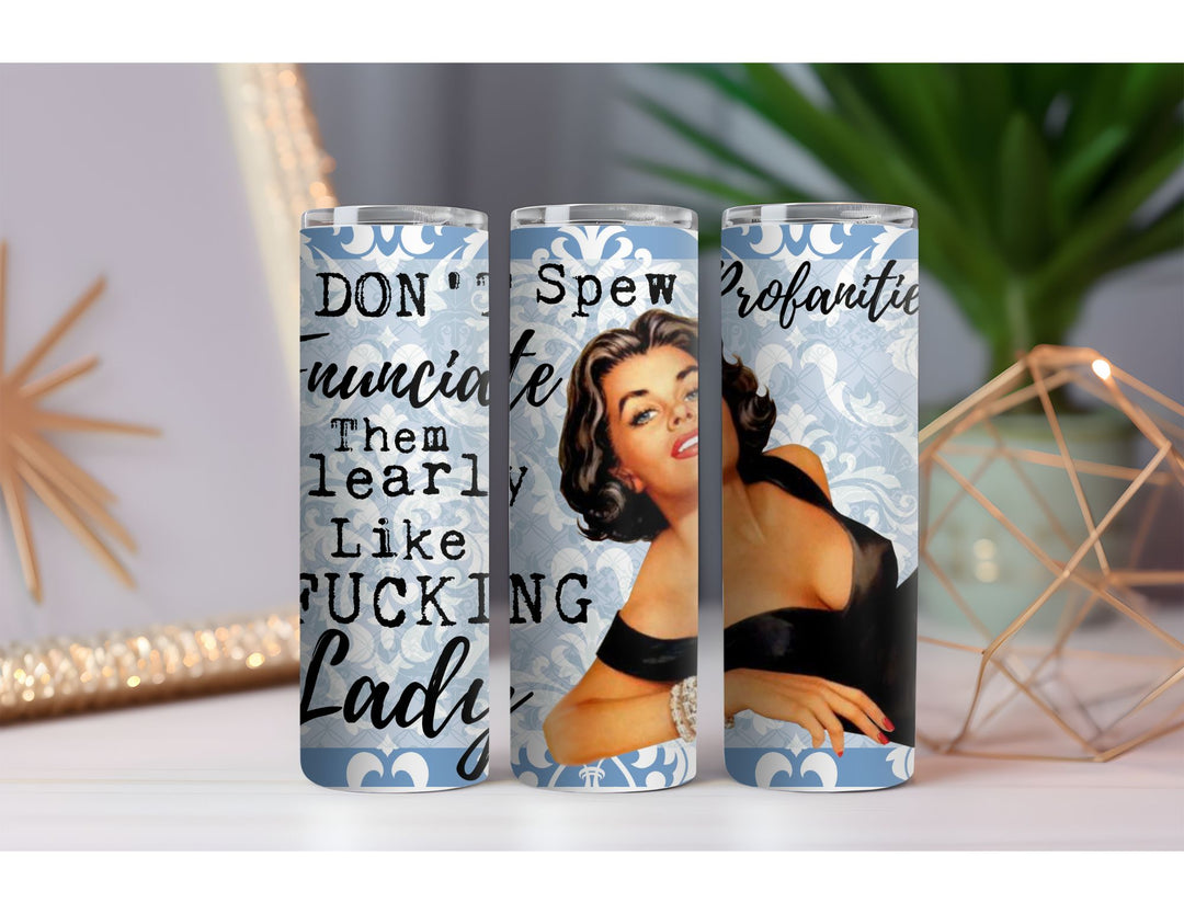 Spew Profanities 20 oz. Skinny Drink Tumbler