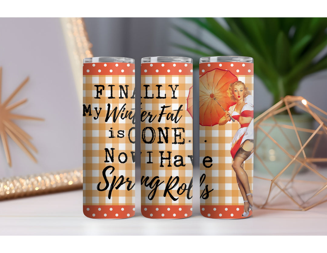 Winter Fat Spring Rolls 20 oz. Skinny Drink Tumbler