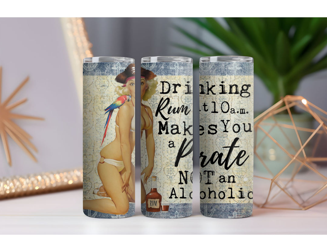 Drinking Rum Makes You a Pirate 20 oz. Skinny Drink Tumbler