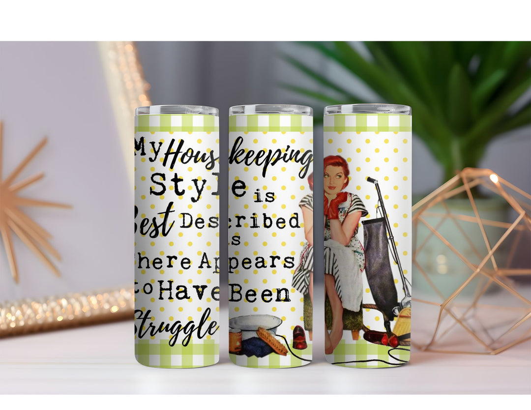 Housekeeping Style 20 oz. Skinny Drink Tumbler