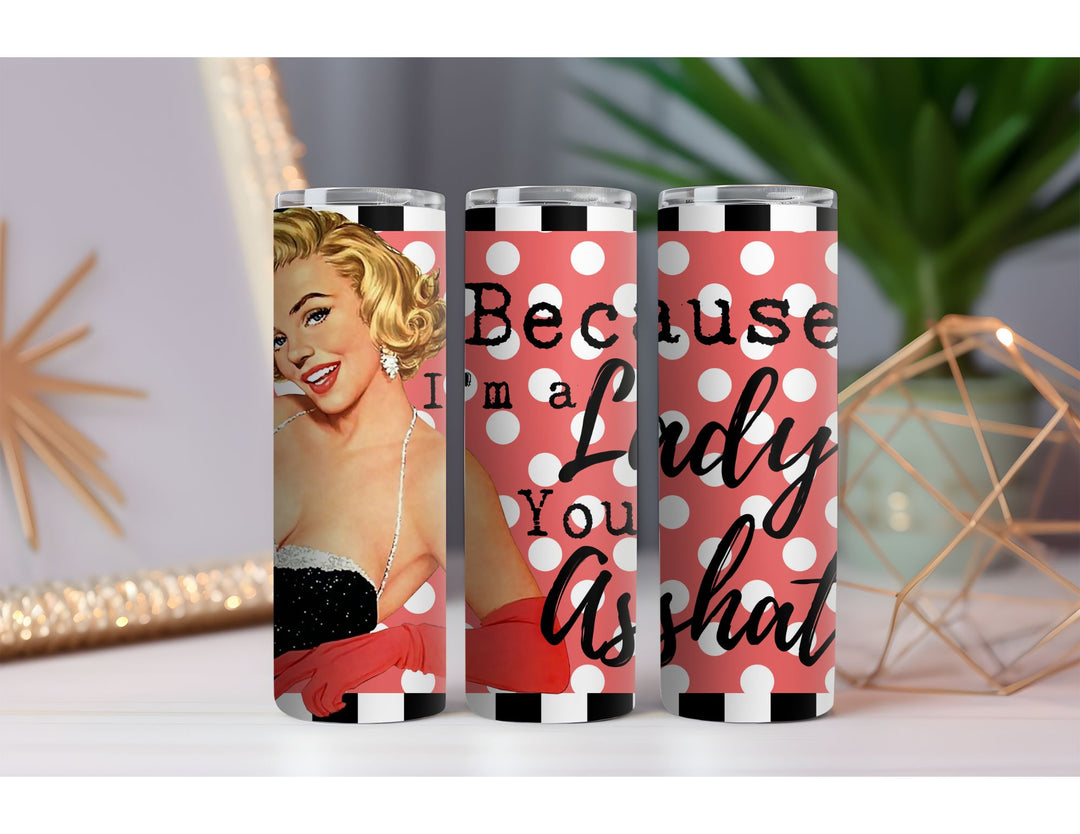 Asshat 20 oz. Skinny Drink Tumbler