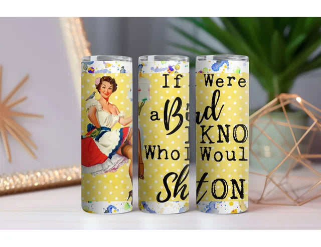 Bird to Shit On 20 oz. Skinny Drink Tumbler