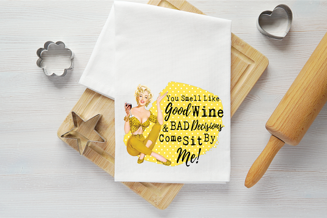You Smell Like Good Wine Vintage Graphic Tea Towel