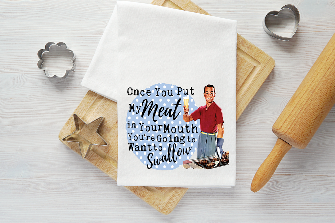 Meat in Your Mouth Vintage Graphic Tea Towel