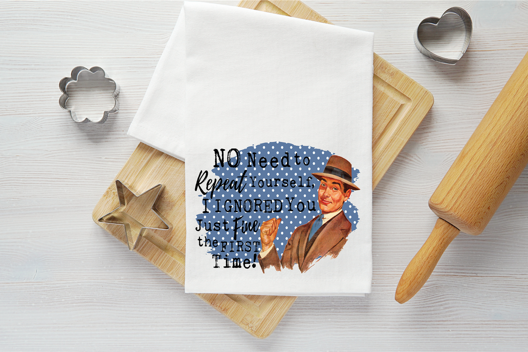 No Need to Repeat Yourself Vintage Graphic Tea Towel