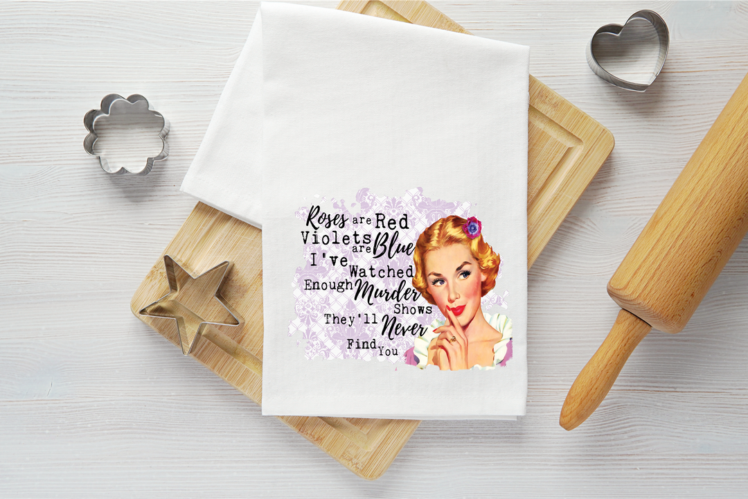 Watched Enough Murder Shows Vintage Graphic Tea Towel