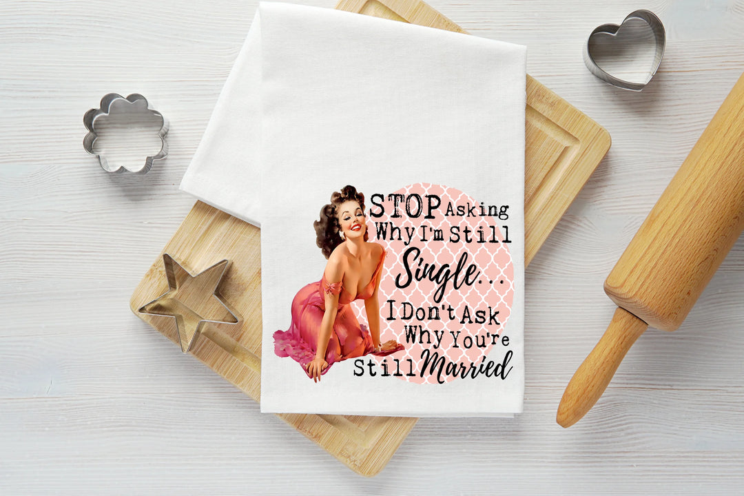 Still Single Vintage Graphic Tea Towel