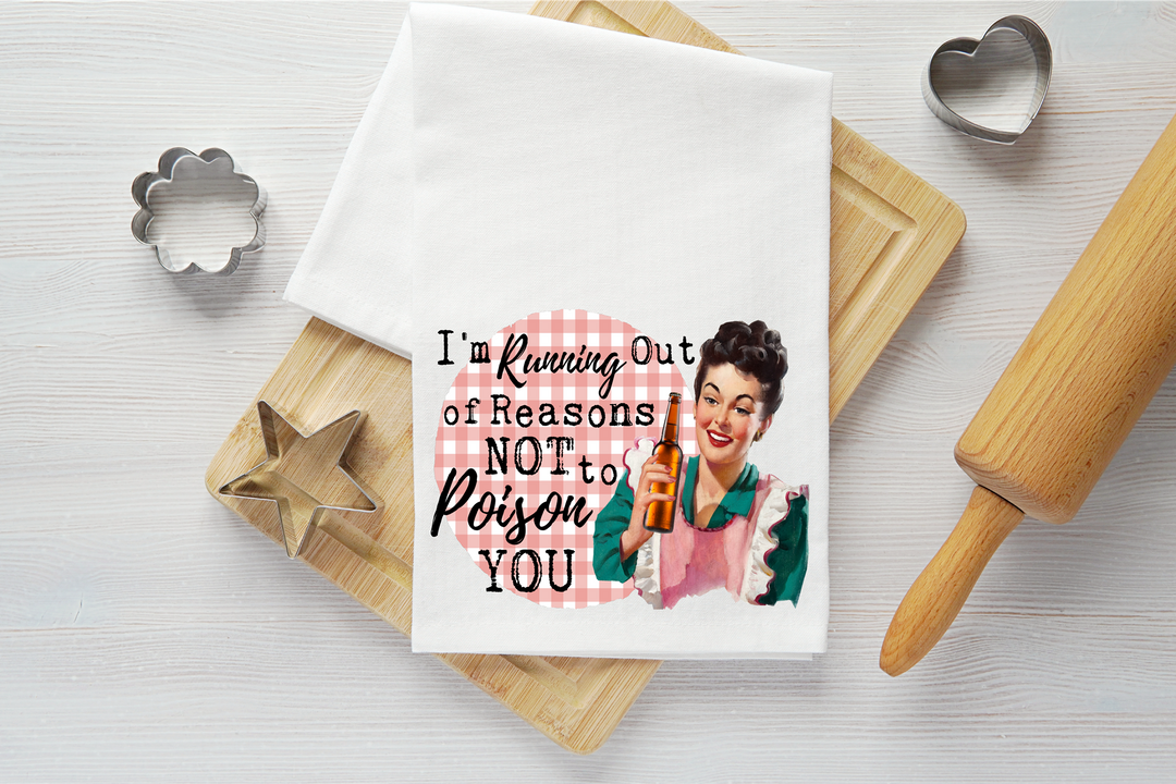 Running out of Reasons Vintage Graphic Tea Towe
