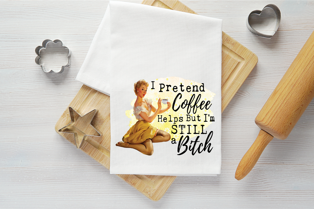 Still a Bitch Vintage Graphic Tea Towel