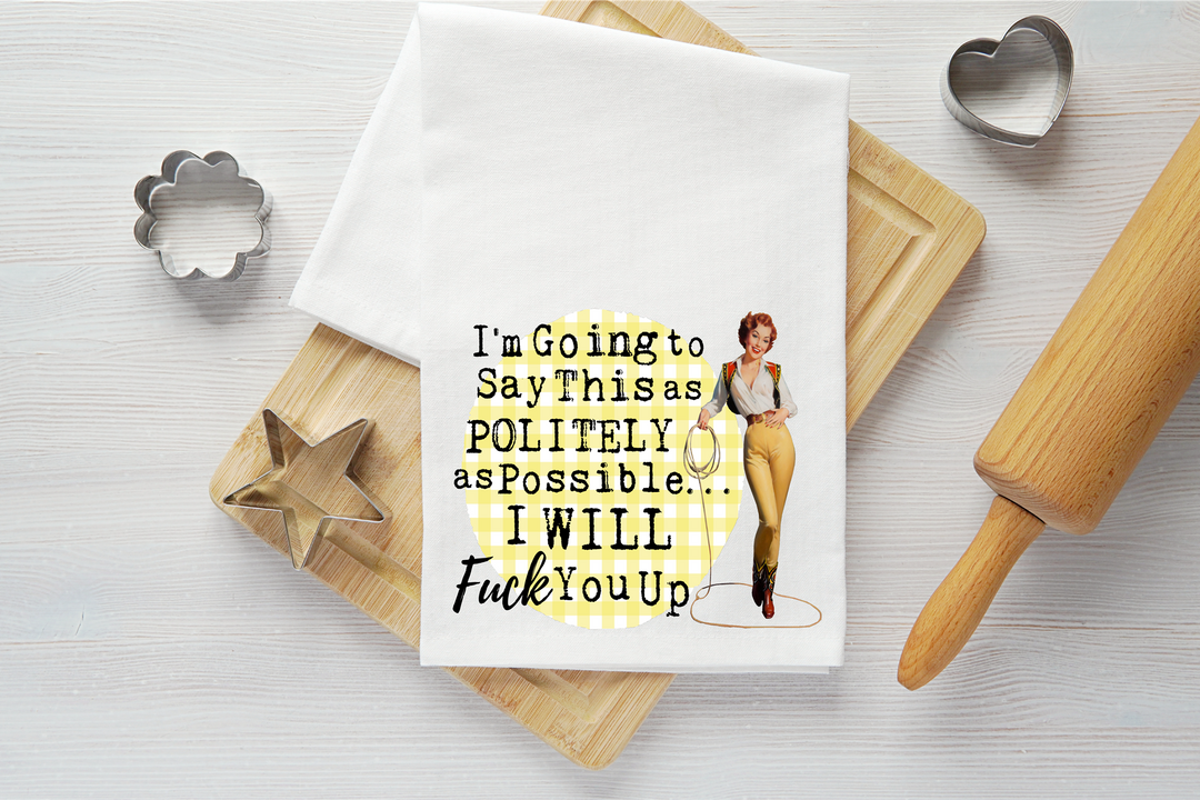 Will Fuck You Up Vintage Graphic Tea Towel