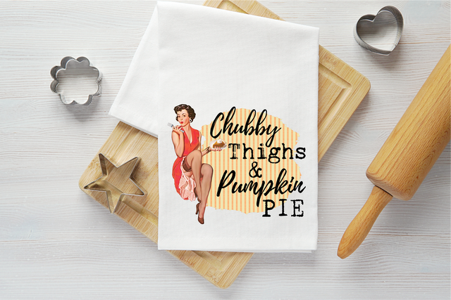 Chubby Thighs Pumpkin Pie Vintage Graphic Tea Towel