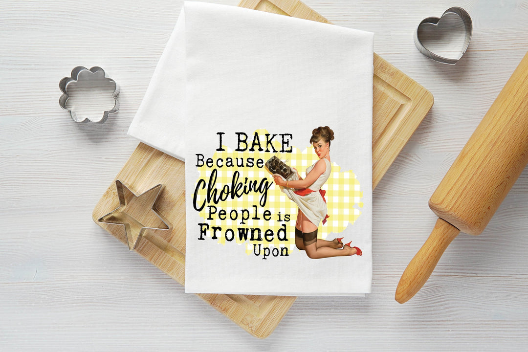 Choking People is Frowned Upon Vintage Graphic Tea Towel