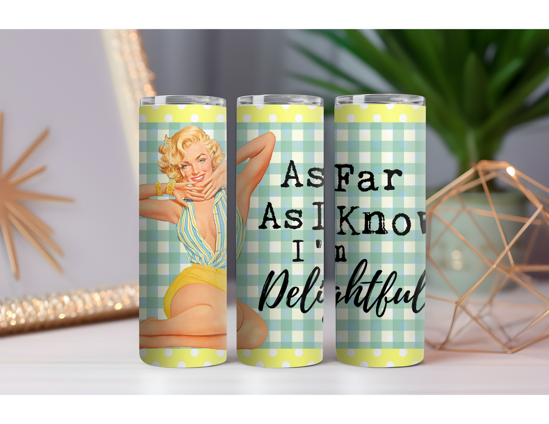 I'm Delightful 20 oz. Skinny Drink Tumbler
