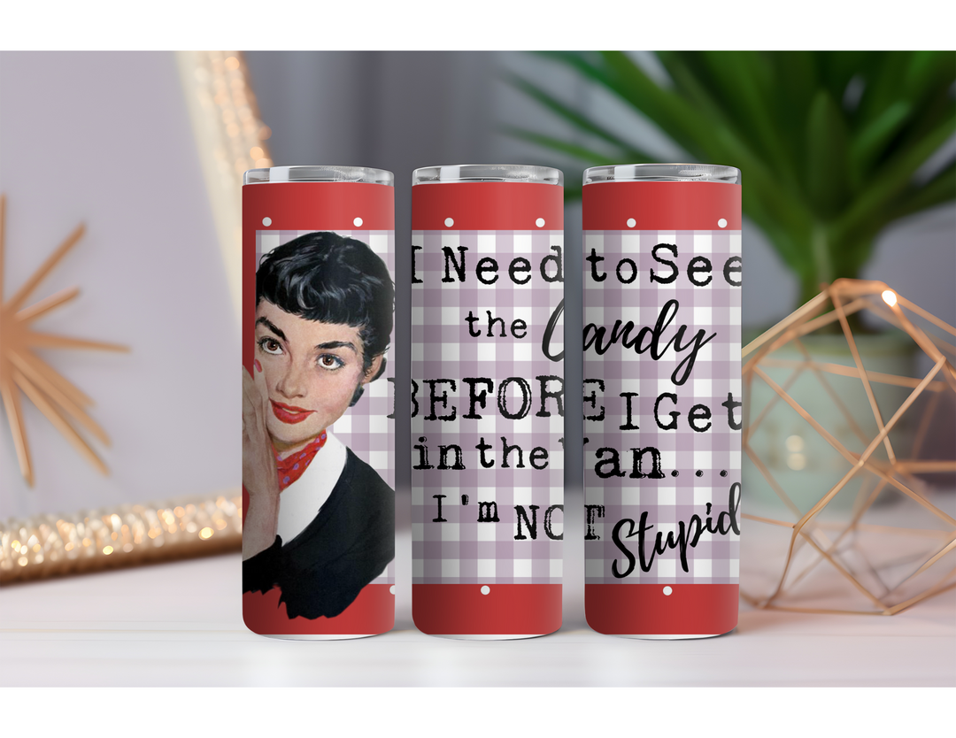 Need to See Candy 20 oz. Skinny Drink Tumbler