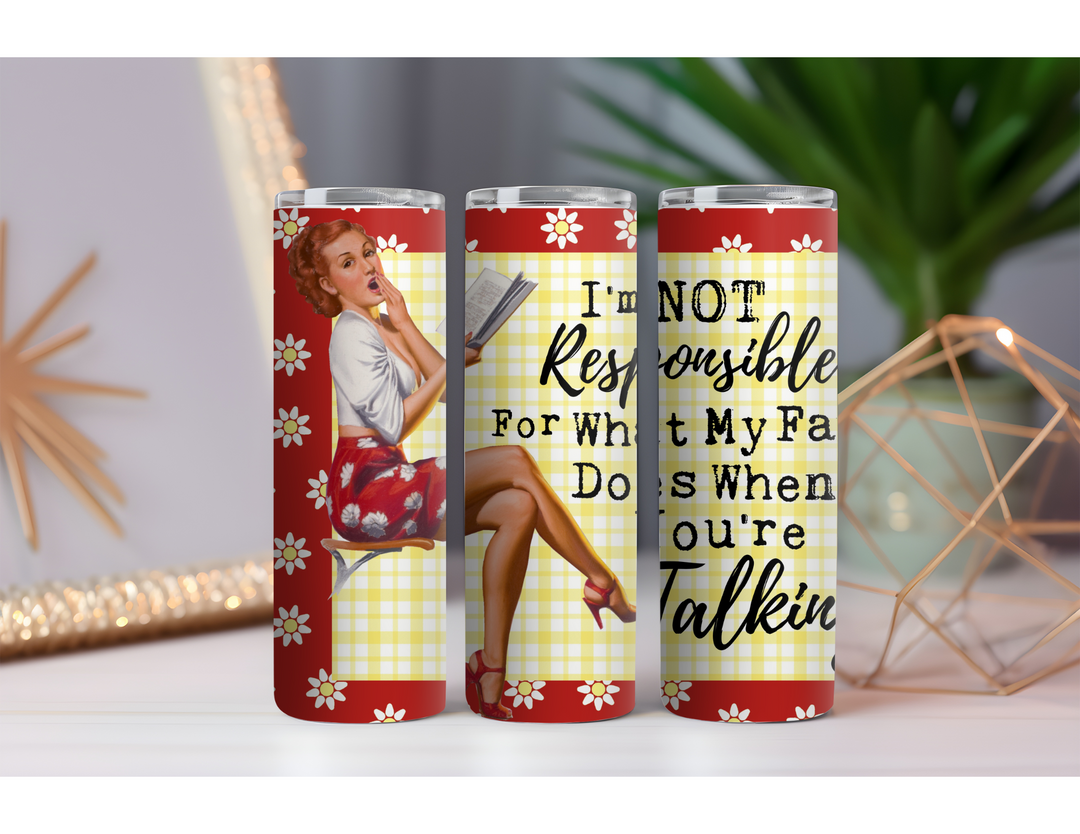 Not Responsible 20 oz. Skinny Drink Tumbler