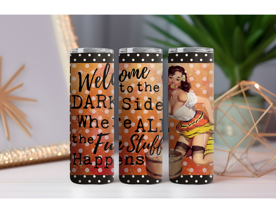 Welcome to the Dark Side 20 oz. Skinny Drink Tumbler