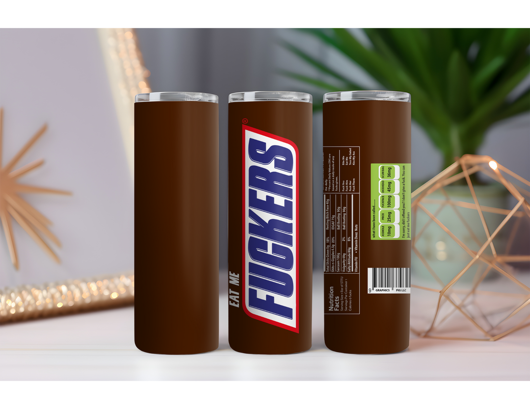 Snickers Fuckers 20 oz. Drink Skinny Tumbler