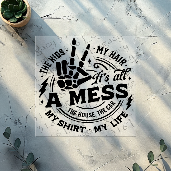 The Kids, The Hair It's All a Mess Skeleton Hand- DTF Ready to Press