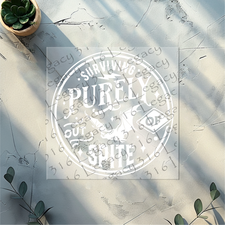 Surviving Purely Out of Spite Bat Circle- DTF Ready to Press