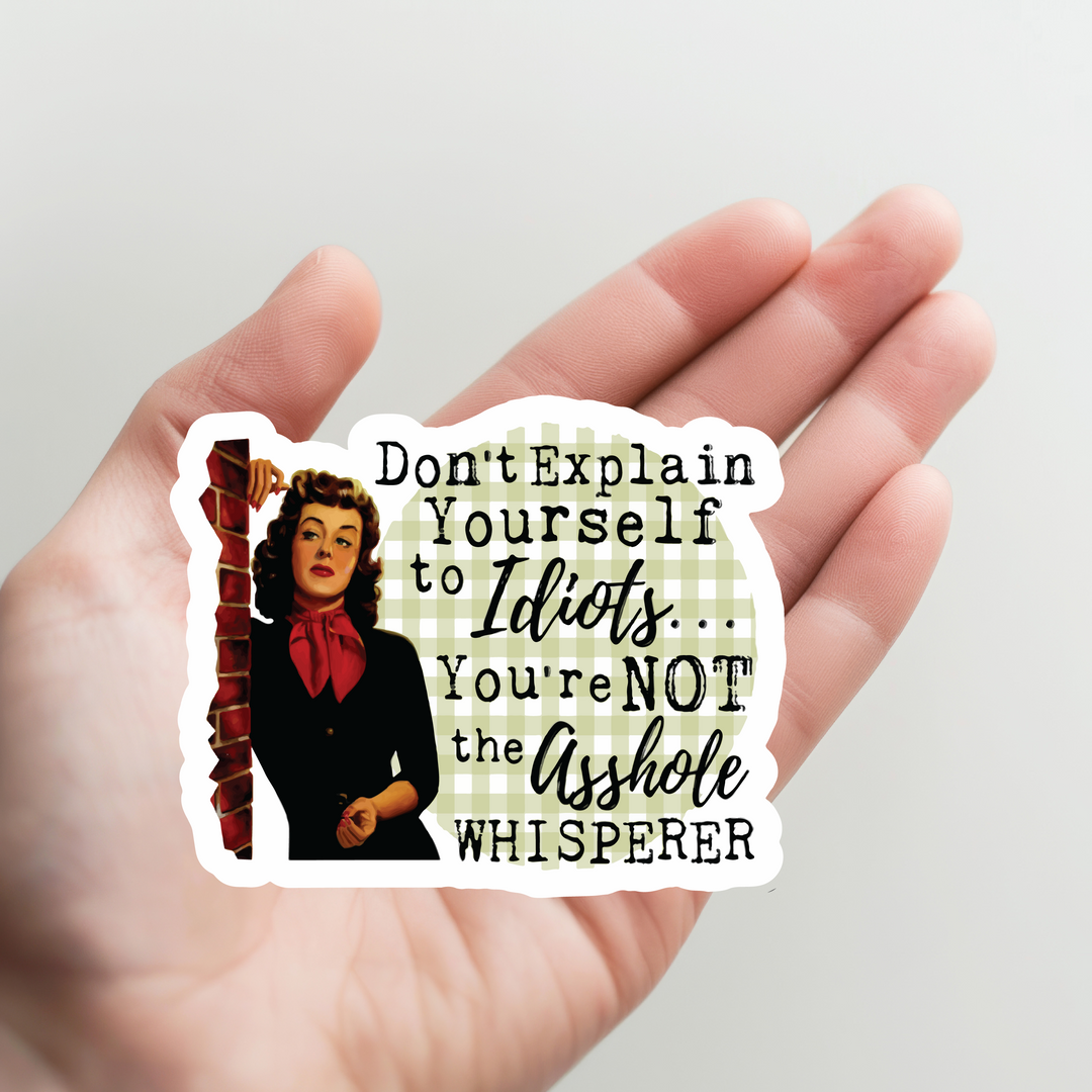 Asshole Whisperer Sticker