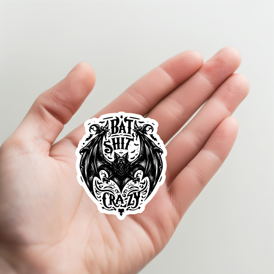 Bat Shit Crazy Sticker