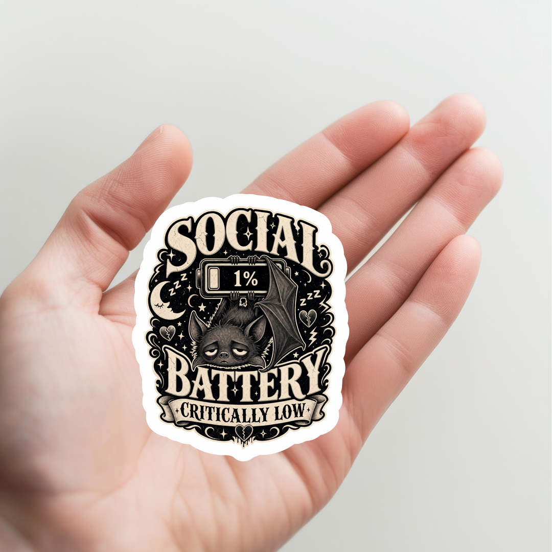 Bat Social Battery Critically Low Sticker