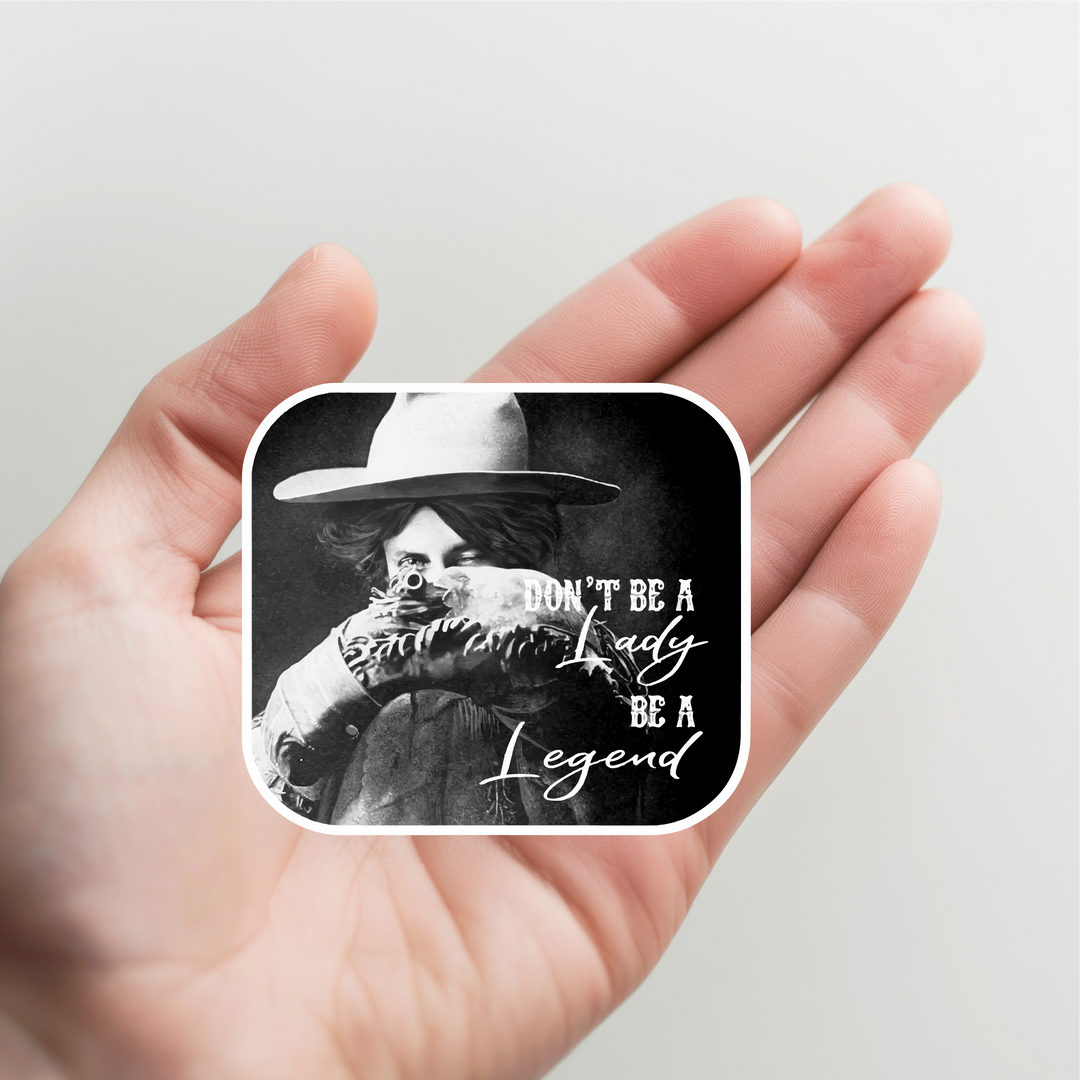 Be a Legend Sticker