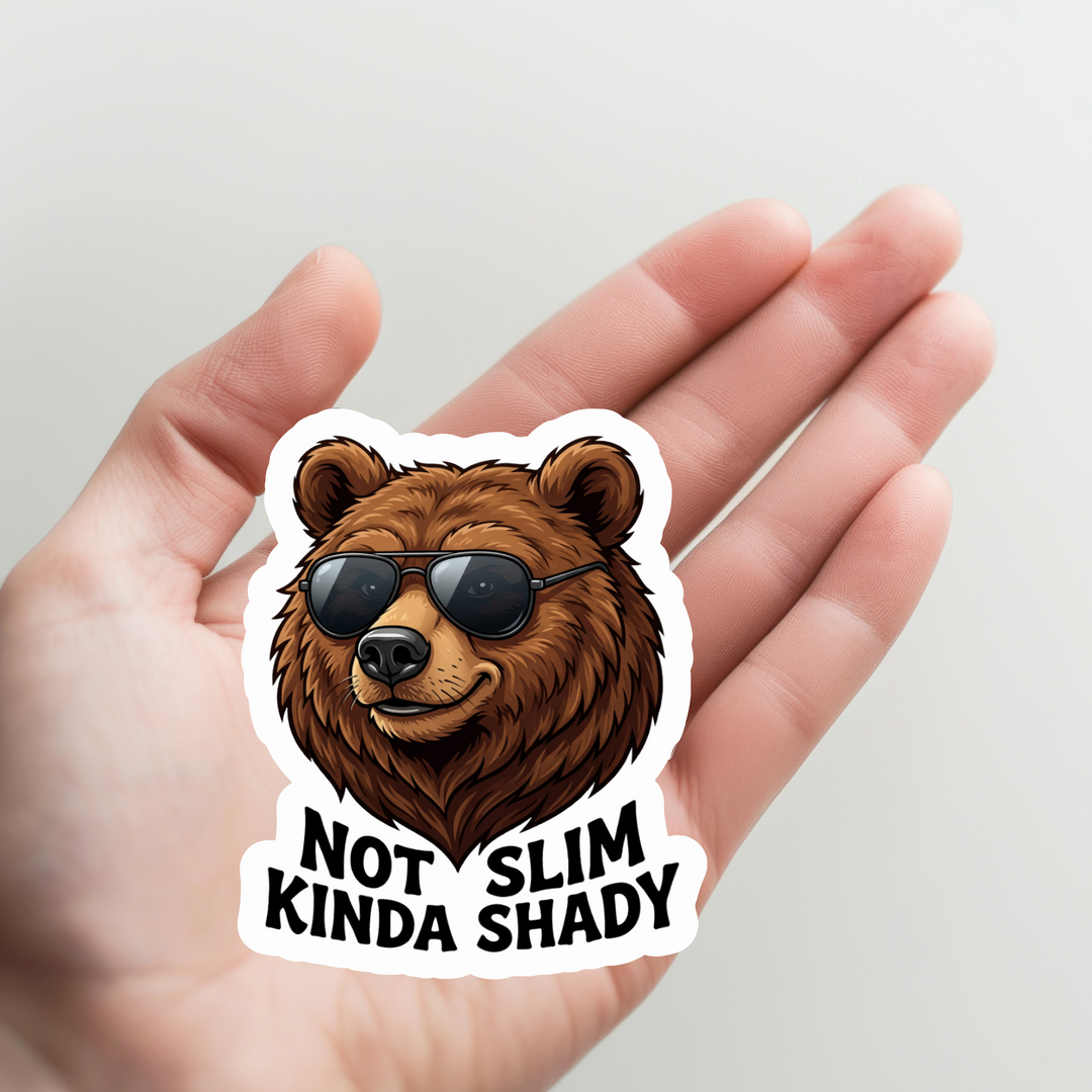 Bear Not Slim Kinda Shady Sticker