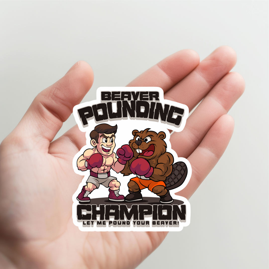 Beaver Pounding Champion Sticker
