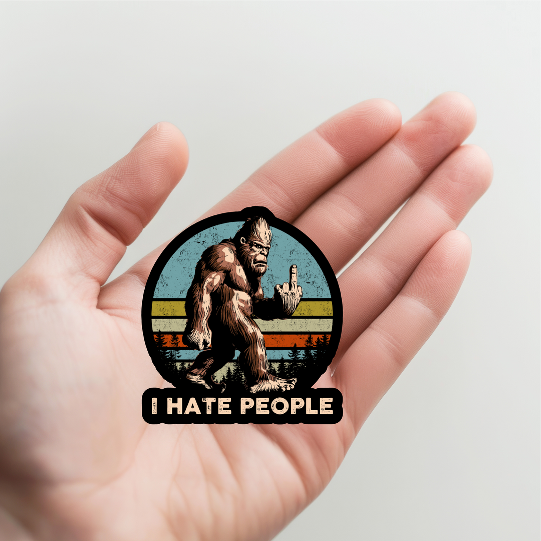 Big Foot I Hate People Sticker
