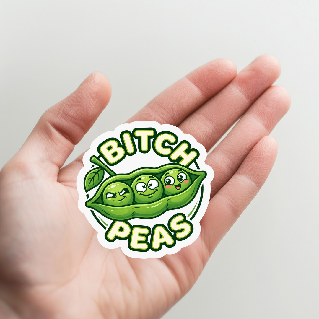 Bitch Peas Sticker