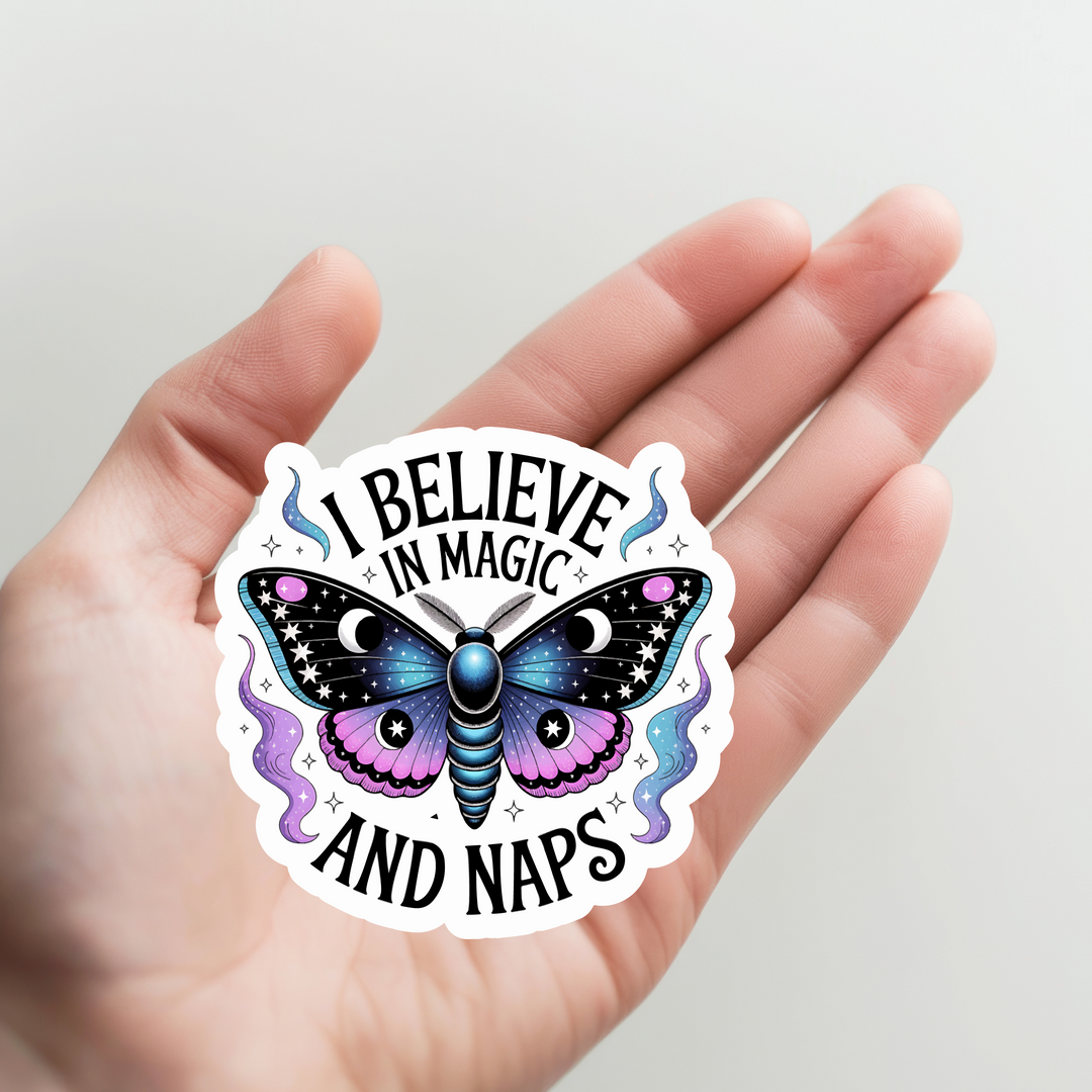Butterfly I Believe in Magic and Naps Sticker