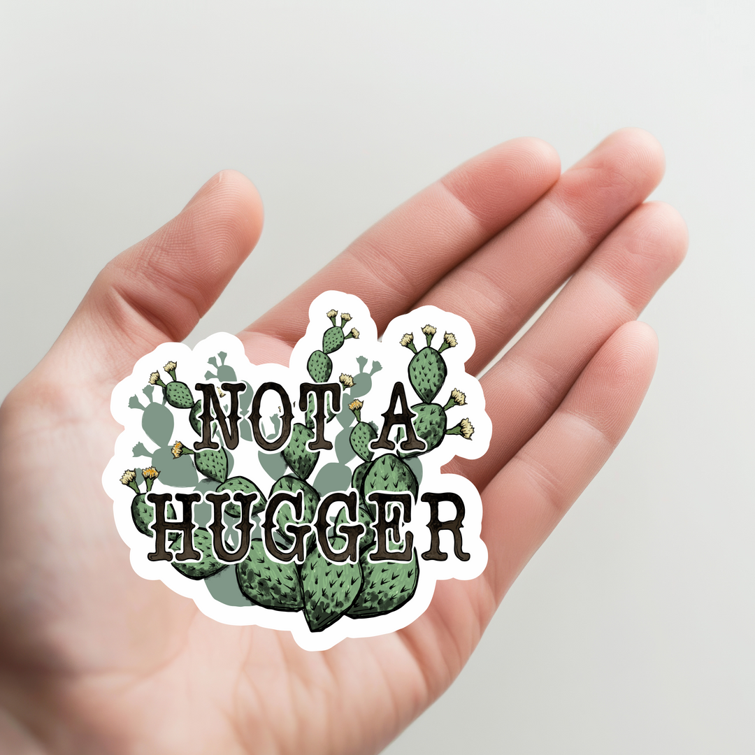 Cactus Not a Hugger Sticker