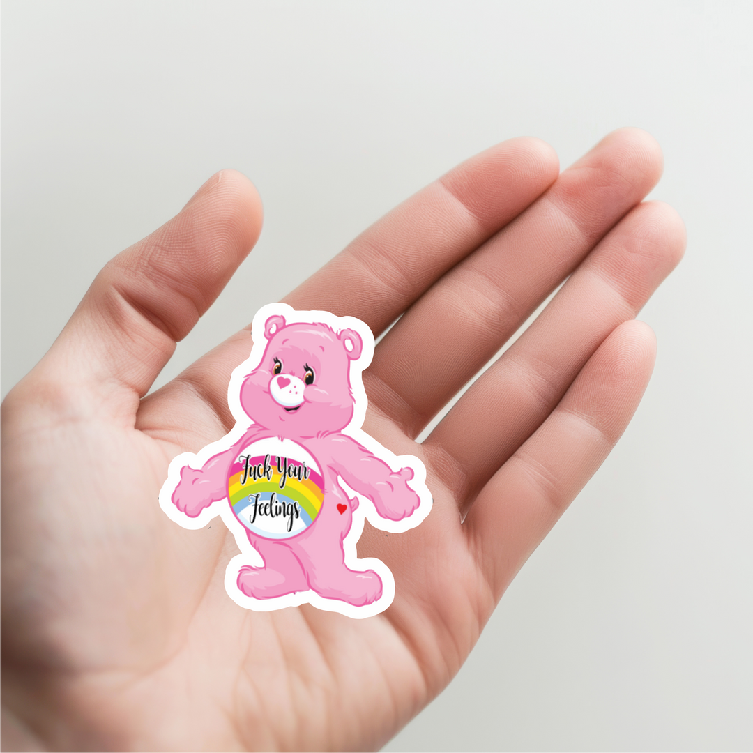 Care Bear Pink Fuck Your Feelings Sticker
